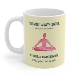 Yoga But You Can Always Control What Goes On Inside Mug(D0102HPW3LA)