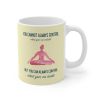 Yoga But You Can Always Control What Goes On Inside Mug(D0102HPW3LA)