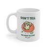 Don't Tell Me How To Live My Life Cat Coffee Tea Mug(D0102HPW3HA)