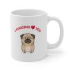 I Pugging Love You Mug(D0102HPWFKU)